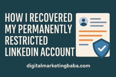 How I Got My Permanently Restricted LinkedIn Account Back