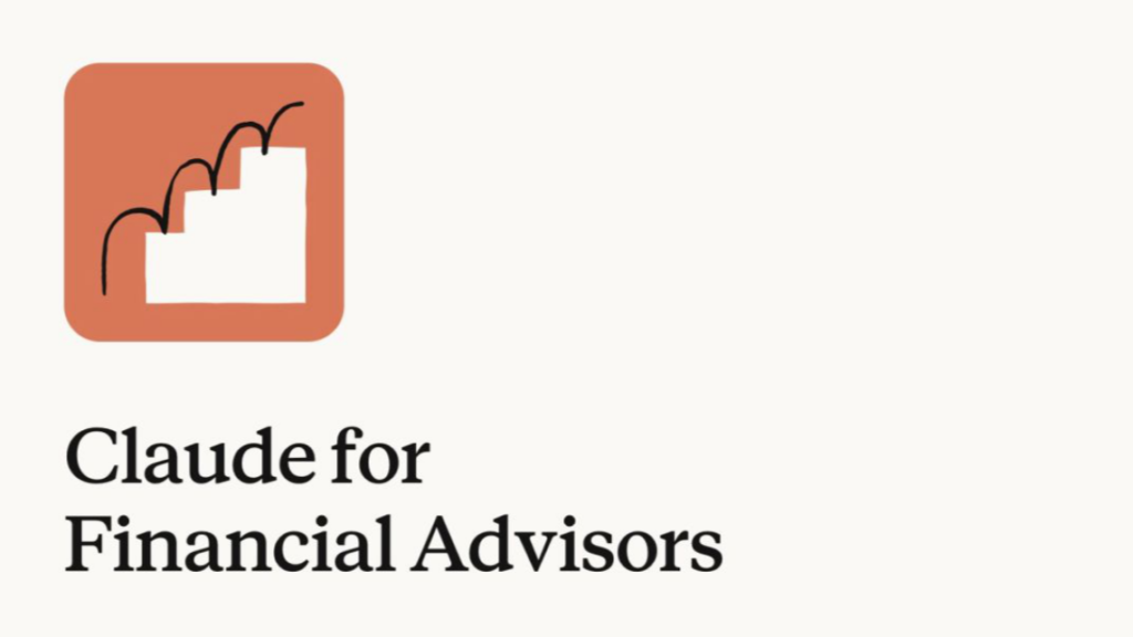 Claude for Financial Advisors Isn't Really About Finance